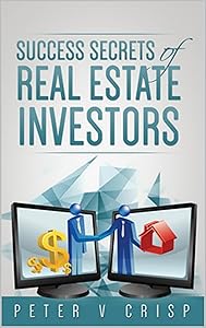 Success Secrets of Real Estate Investors