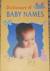 Dictionary of Baby Names