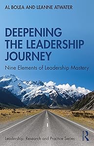 Deepening the Leadership Journey: Nine Elements of Leadership Mastery (ISSN) by Al Bolea