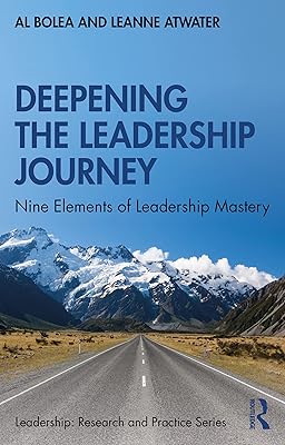 Deepening the Leadership Journey: Nine Elements of Leadership Mastery (ISSN)