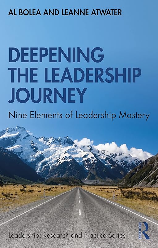 Deepening the Leadership Journey: Nine Elements of Leadership Mastery (ISSN) by Al Bolea