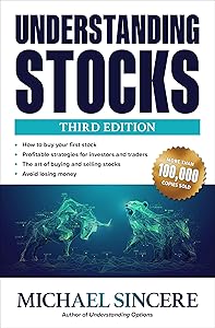 Understanding Stocks, Third Edition by Sincere