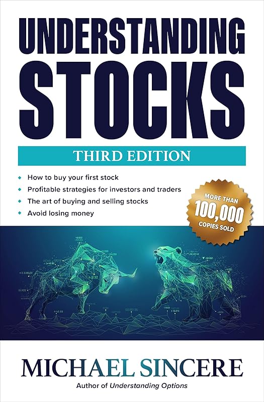 Understanding Stocks, Third Edition by Sincere