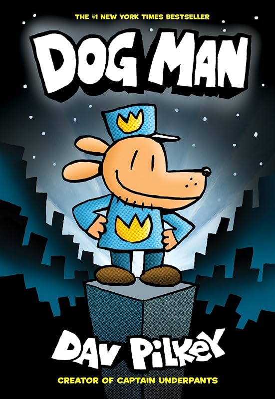 Dog Man: A Graphic Novel (Dog Man #1): From the Creator of Captain Underpants by Dav Pilkey