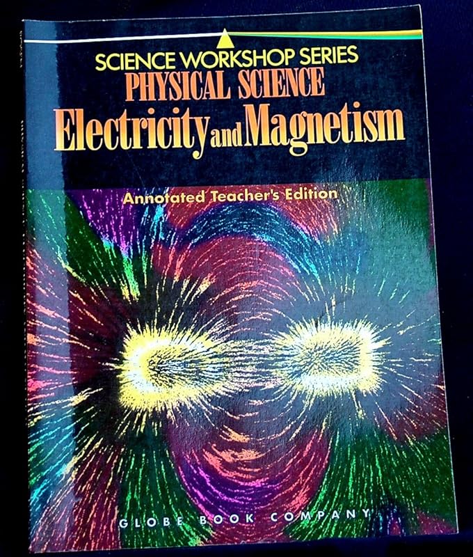 Physical Science: Electricity and Magnetism (Science Workshop) by Globe Fearon