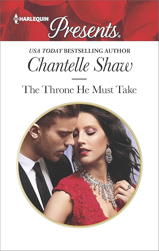 The Throne He Must Take (The Saunderson Legacy Book 2) by Chantelle Shaw