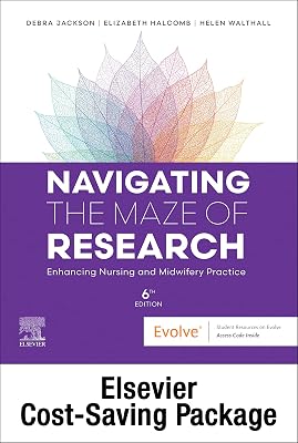 Navigating the Maze of Research: Enhancing Nursing and Midwifery Practice 6e: Includes Elsevier Adaptive Quizzing for Navigating the Maze of Research