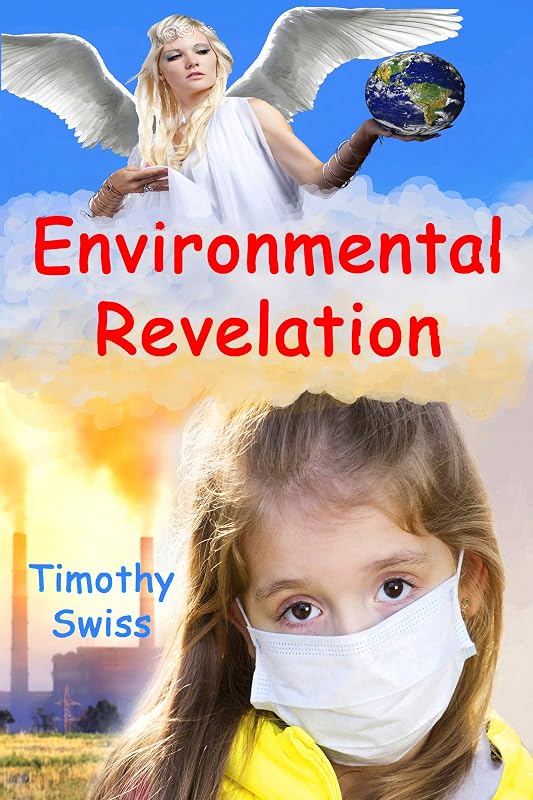 Environmental Revelation by Timothy Swiss