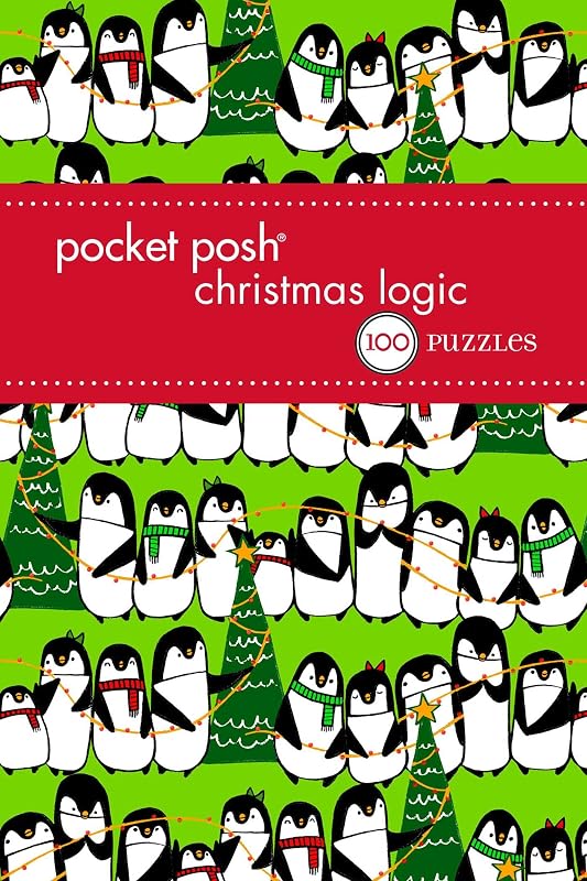 Pocket Posh Christmas Logic 7: 100 Puzzles by The Puzzle Society