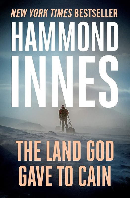 The Land God Gave to Cain by Hammond Innes