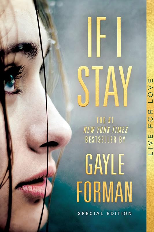 If I Stay (If I Stay, Book 1) by Gayle Forman