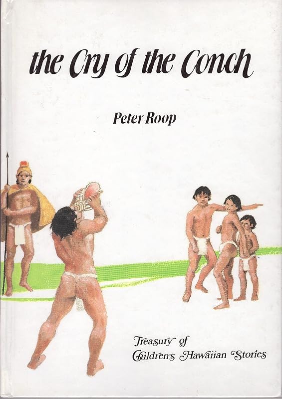 Cry of the Conch by Peter Roop