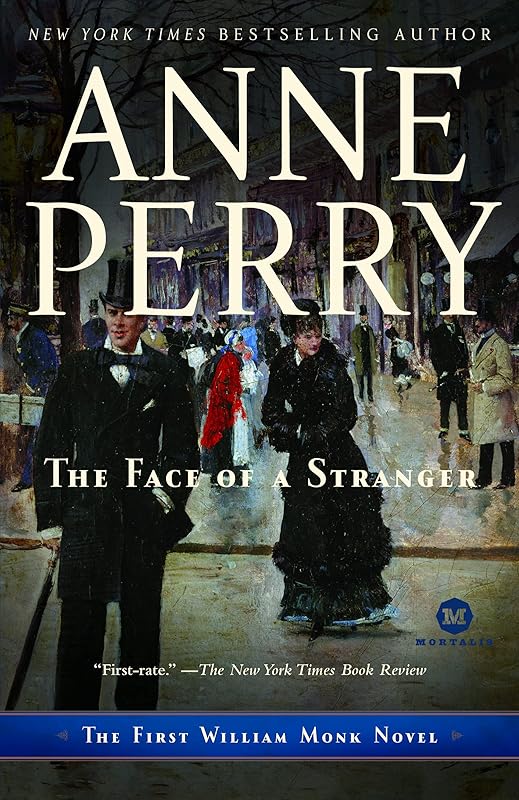 The Face of a Stranger: A William Monk Novel by Anne Perry