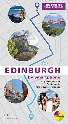 Edinburgh by Smartphone: A city guidebook for the digital age (In Easy Steps City Guidebooks)
