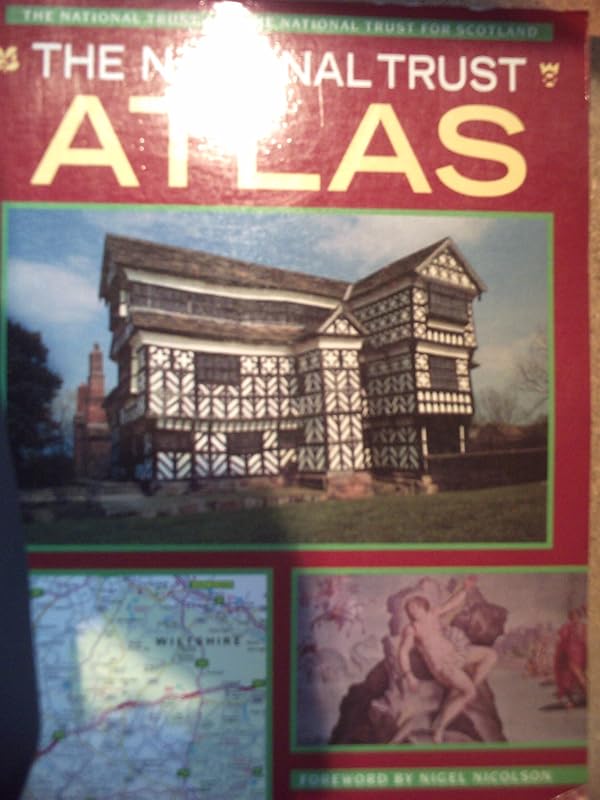 The National Trust Atlas: The National Trust and the National Trust for Scotland by Nigel Nicolson