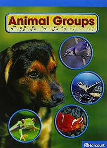 Animal Groups, On-Level Reader Grade 1 5pk: Houghton Mifflin Harcourt Science (Hm Science 2006)