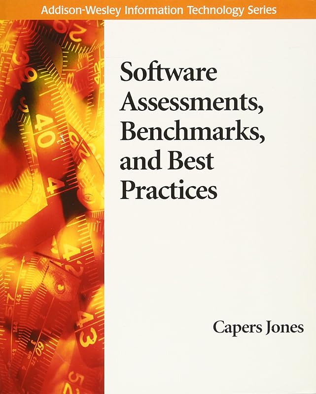 Software Assessments, Benchmarks, and Best Practices by Capers Jones