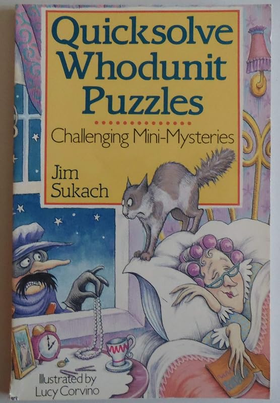 Quicksolve Whodunit Puzzles: Challenging Mini-Mysteries by Jim Sukach
