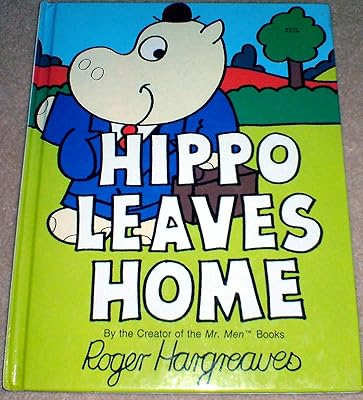 Hippo Leaves Home (Hippo-potto-mouse Book)