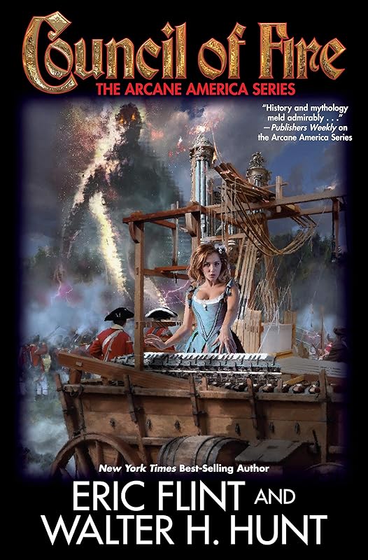 Council of Fire (Arcane America Book 2) by Eric Flint