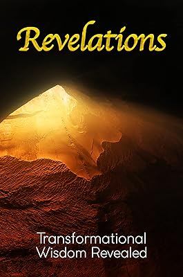 Revelations: Transformational Wisdom Revealed