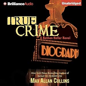 True Crime: A Nathan Heller Novel