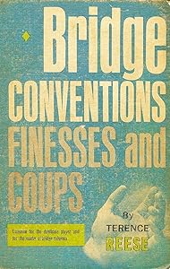 Bridge conventions, finesses, and coups by Terence Reese