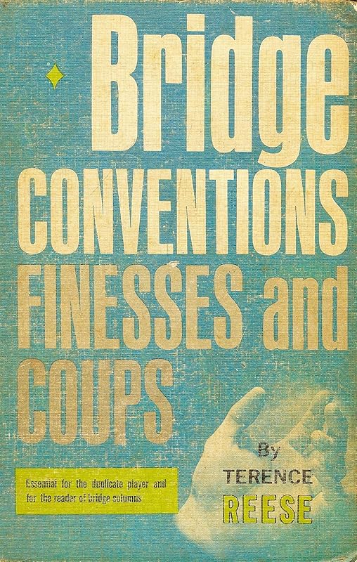 Bridge conventions, finesses, and coups by Terence Reese