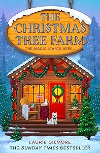 The Christmas Tree Farm: TikTok Made Me Buy It (Dream Harbor) (Book 3) by Laurie Gilmore