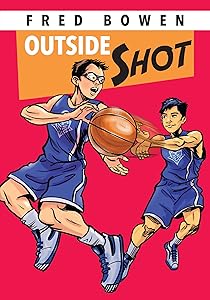 Outside Shot (Fred Bowen Sports Story Series)