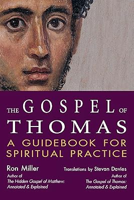 The Gospel of Thomas: A Guidebook for Spiritual Practice (SkyLight Illuminations)