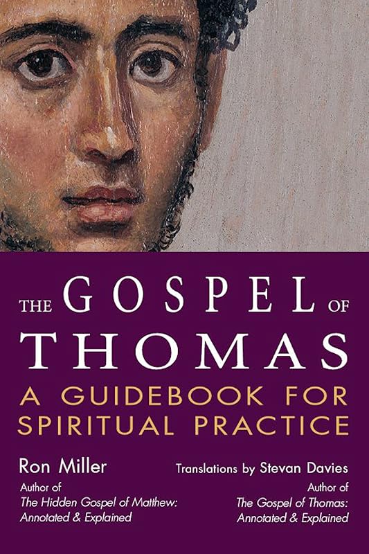 The Gospel of Thomas: A Guidebook for Spiritual Practice (SkyLight Illuminations) by Ron Miller