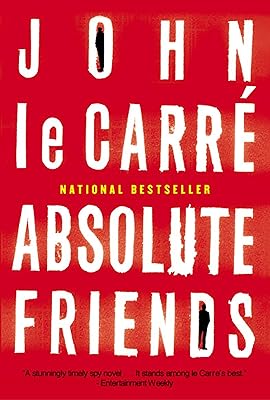 Absolute Friends (Le Carre, John)