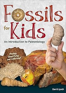 Fossils for Kids: An Introduction to Paleontology (Simple Introductions to Science)