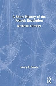 A Short History of the French Revolution by Jeremy D. Popkin