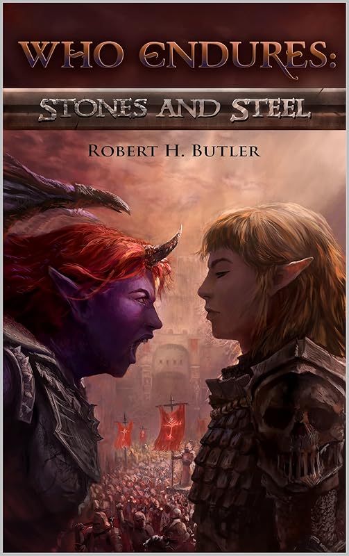 Who Endures: Stones and Steel by Robert Butler
