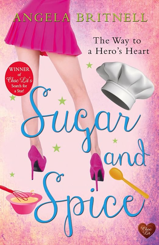 Sugar and Spice: A fun transatlantic romance - perfect holiday read! (Nashville Connections Book 1) by Angela Britnell