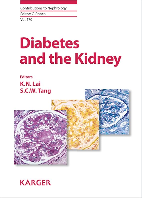 Diabetes and the Kidney (Contributions to Nephrology Book 170) by K. N. Lai