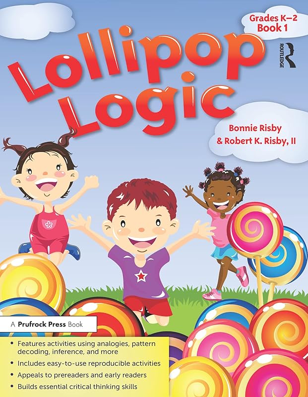 Lollipop Logic: Grades K-2, Book 1 (Lollipop Logic, 1) by Bonnie Risby