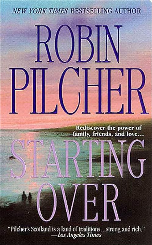 Starting Over by Robin Pilcher