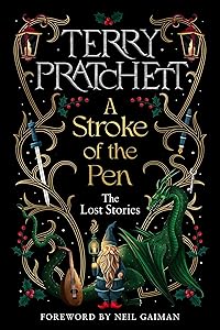 A Stroke of the Pen: The Lost Stories by Terry Pratchett