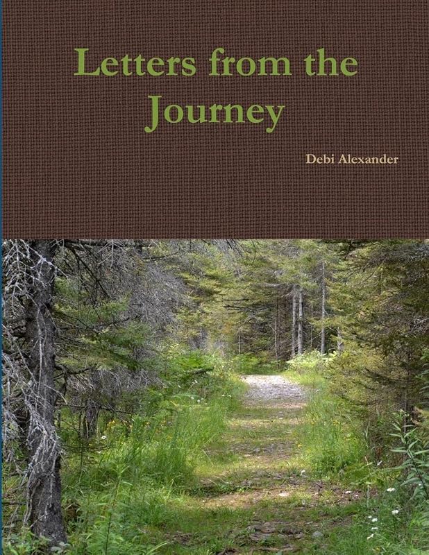 Letters from the Journey by Debi Alexander
