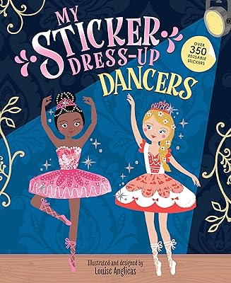 My Sticker Dress-Up: Dancers: Awesome Activity Book with 350+ Stickers for Unlimited Possibilities!