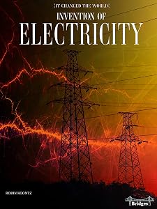 It Changed The World: Invention of Electricity – Rourke Science Reader, Grades 3–6