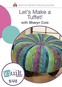 Let's Make a Tuffet!: Complete Iquilt Class by Sharyn Cole