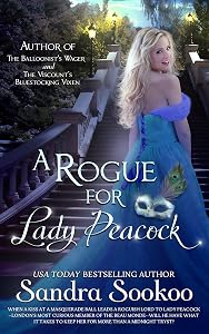 A Rogue for Lady Peacock: a steamy Regency standalone romance (Headstrong Heroines Standalone books) by Sandra Sookoo