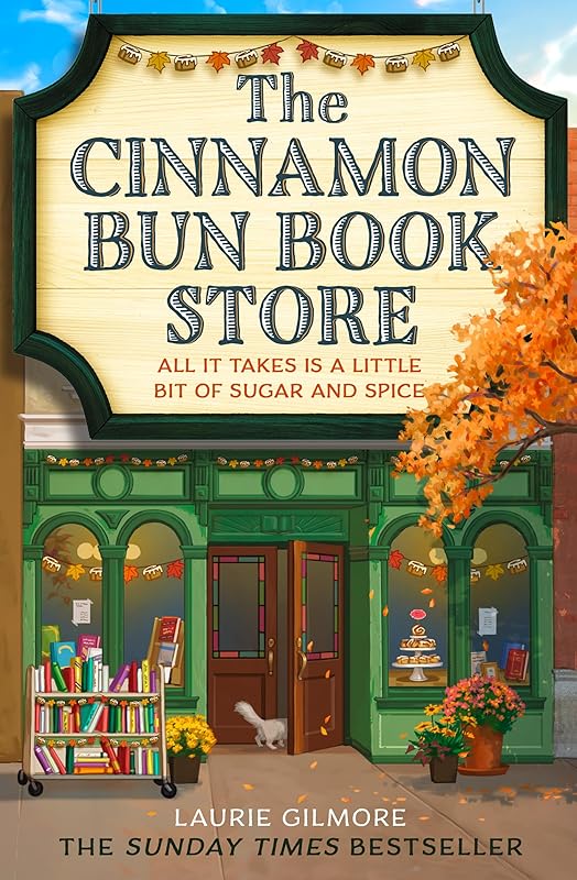 The Cinnamon Bun Book Store: TikTok Made Me Buy It (Dream Harbor, Book 2) by Laurie Gilmore