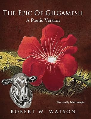 The Epic of Gilgamesh: A Poetic Version