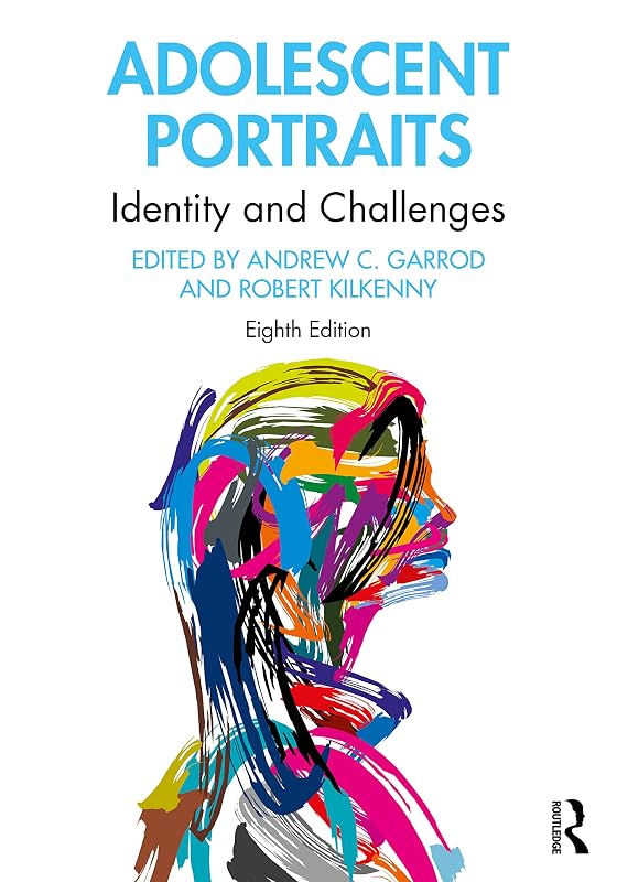 Adolescent Portraits: Identity and Challenges by Andrew C. Garrod