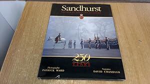 Sandhurst: The Royal Military Academy : 250 Years